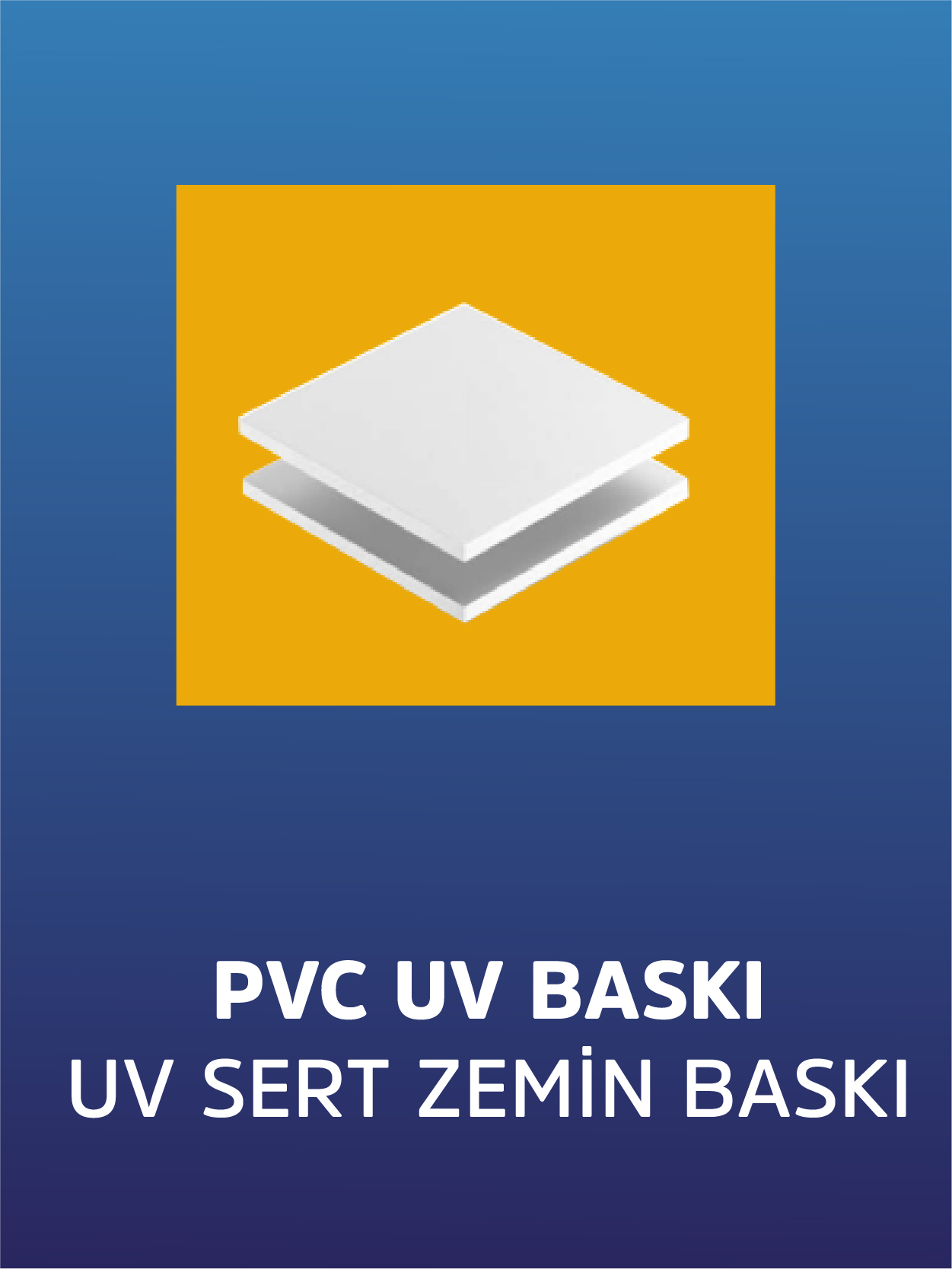 PVC Köpük ve Levhalar Üzerine UV Baskı